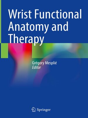 cover image of Wrist Functional Anatomy and Therapy